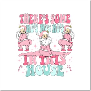 theres some hos in this house christmas funny santa claus Posters and Art